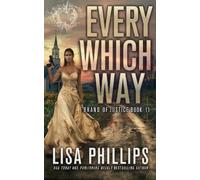 Lisa Phillips Every Which Way (Tascabile) Brand of Justice