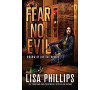 Lisa Phillips Fear No Evil (Tascabile) Brand of Justice