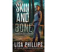 Lisa Phillips Skin and Bone (Tascabile) Brand of Justice