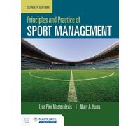 Lisa Pike Maste Principles and Practice of Sport Management with Nav (Tascabile)