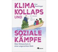 Lisa Poettinger Klimakollaps und soziale Kämpfe: Über Klimaschutz in (Tascabile)