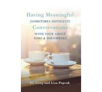 Lisa Popcak Gre Having Meaningful, Sometimes Difficult, Conversation (Tascabile)