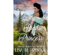 Lisa Prysock The Prairie Princess (Tascabile) Silver Aspen