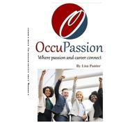Lisa Punter OccuPassion Where passion and career connect (Tascabile)