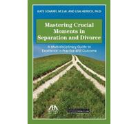 Lisa R. Herrick Kate S Mastering Crucial Moments in Separation and D (Tascabile)