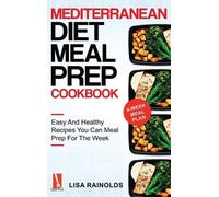 Lisa Rainolds Mediterranean Diet Meal Prep Cookbook (Copertina rigida)