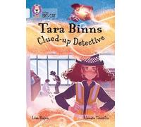 Lisa Rajan Tara Binns: Clued-up Detective (Tascabile) Collins Big Cat