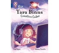 Lisa Rajan Tara Binns: Creative Coder (Tascabile) Collins Big Cat