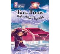 Lisa Rajan Tara Binns: Futuristic Physicist (Tascabile) Collins Big Cat