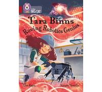 Lisa Rajan Tara Binns: Roving Robotics Genius (Tascabile) Collins Big Cat