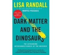 Lisa Randall Dark Matter and the Dinosaurs (Tascabile)