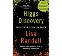 Lisa Randall Higgs Discovery: The Power of Empty Space (Tascabile)