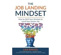 Lisa Rangel The Job Landing Mindset (Tascabile)