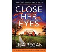 Lisa Regan Close Her Eyes (Tascabile) Detective Josie Quinn