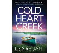 Lisa Regan Cold Heart Creek (Tascabile) Detective Josie Quinn