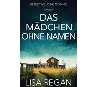 Lisa Regan Das Mädchen ohne Namen (Tascabile)