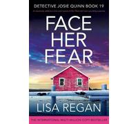 Lisa Regan Face Her Fear (Tascabile) Detective Josie Quinn