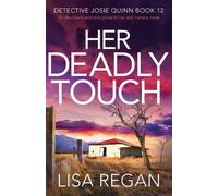 Lisa Regan Her Deadly Touch (Tascabile) Detective Josie Quinn