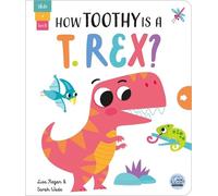 Lisa Regan How Toothy Is a T. Rex? (Libro di cartone)