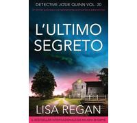 Lisa Regan L'ultimo segreto (Tascabile) Detective Josie Quinn