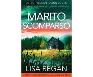 Lisa Regan Marito scomparso (Tascabile) Detective Josie Quinn