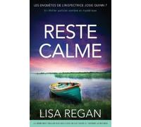 Lisa Regan Reste calme (Tascabile) Les Enquêtes de l'Inspectrice Josie Quinn