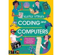 Lisa Regan Science Stories: Coding and Computers (Tascabile) Science Stories