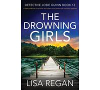Lisa Regan The Drowning Girls (Tascabile) Detective Josie Quinn