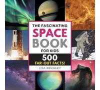 Lisa Reichley The Fascinating Space Book for Kids (Tascabile) Fascinating Facts