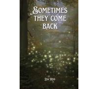 Lisa Reid Sometimes they come back (Tascabile)