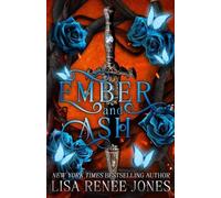 Lisa Renee Jones Ember and Ash (Tascabile) Thorne Saga