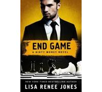 Lisa Renee Jones End Game (Tascabile) Dirty Money
