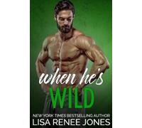Lisa Renee Jones When He's Wild (Tascabile) Tall, Dark, and Deadly