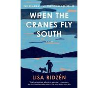 Lisa Ridzén When the Cranes Fly South (Tascabile)