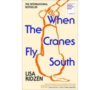 Lisa Ridzén When the Cranes Fly South (Tascabile)