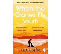 When the Cranes Fly South: The million-copy bestselling word-of-mouth sensation