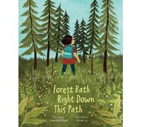 Lisa Robinson Forest Bath Right Down This Path (Copertina rigida)
