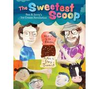 Lisa Robinson The Sweetest Scoop: Ben & Jerry's Ice Cream Rev (Copertina rigida)