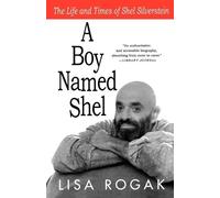 Lisa Rogak A Boy Named Shel (Tascabile)