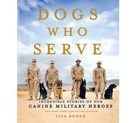Lisa Rogak Dogs Who Serve (Tascabile)