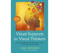 Lisa Rogers Visual Supports for Visual Thinkers (Tascabile)
