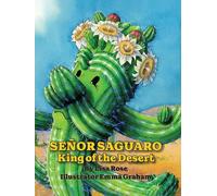 Lisa Rose Senor Saguaro (Copertina rigida)