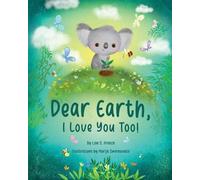 Lisa S French Dear Earth, I Love You Too (Tascabile)
