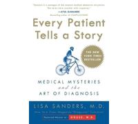 Lisa Sanders Every Patient Tells a Story (Tascabile)