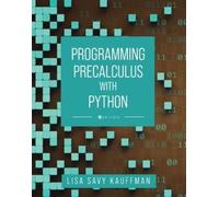Lisa Savy Kauffman Programming Precalculus with Python (Tascabile)