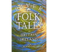 Lisa Schneidau River Folk Tales of Britain and Ireland (Tascabile) Folk Tales