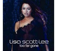 Lisa Scott-Lee - Too Far Gone [CD 1]