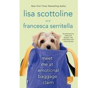 Lisa Scottoline Francesca Serritel Meet Me at Emotional Baggage Cla (Tascabile)
