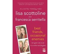 Lisa Scottoline Francesca Serritell Best Friends, Occasional Enemie (Tascabile)