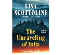 Lisa Scottoline The Unraveling of Julia (Copertina rigida)